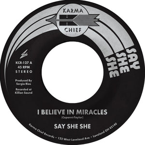 I Believe in Miracles / C'Est Si Bonby Say She She (Vinyl Record)