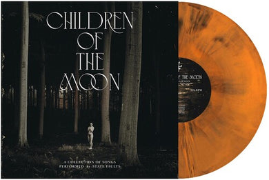 Children Of The Moonby State Faults (Vinyl Record)
