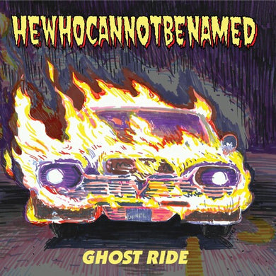 Ghost Rideby Hewhocannotbenamed (Vinyl Record)