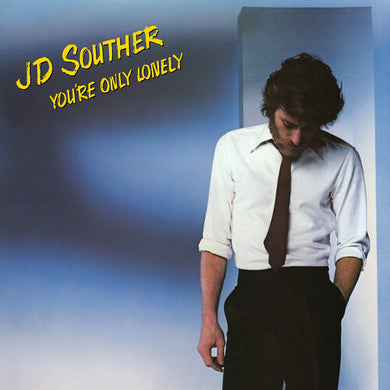 You're Only Lonelyby Souther, J.D. (Vinyl Record)