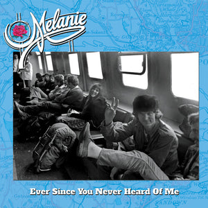 Ever Since You Never Heard of Me - Blueby Melanie (Vinyl Record)