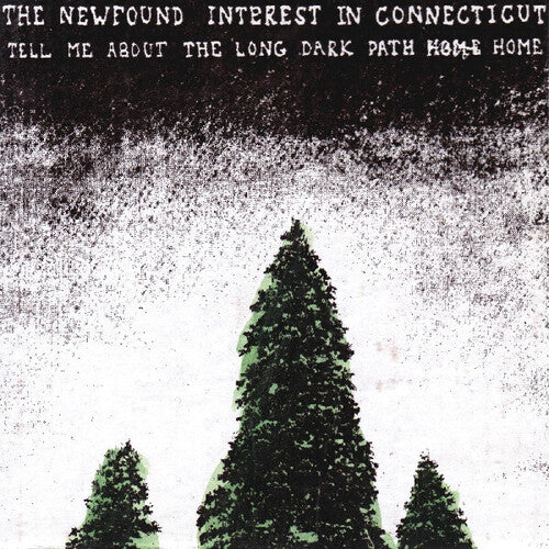 Tell Me About The Long Dark Path Homeby Newfound Interest in Connecticut (Vinyl Record)