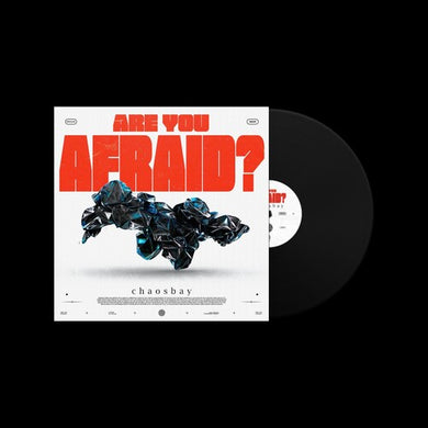 Are You Afraid?by Chaosbay (Vinyl Record)