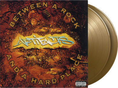 Between A Rock & A Hard Place - Limited 180-Gram Gold Colored Vinylby Artifacts (Vinyl Record)