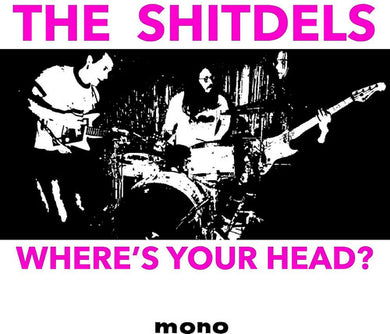 Where's Your Head?by Shitdels (Vinyl Record)