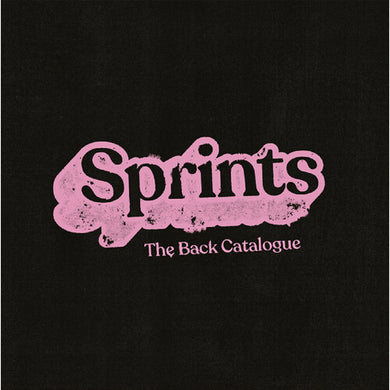 The Back Catalogueby Sprints (Vinyl Record)