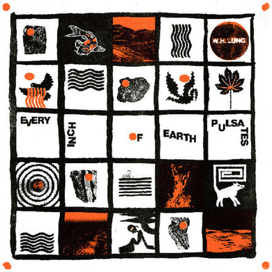 Every Inch Of Earth Pulsatesby W. H. Lung (Vinyl Record)