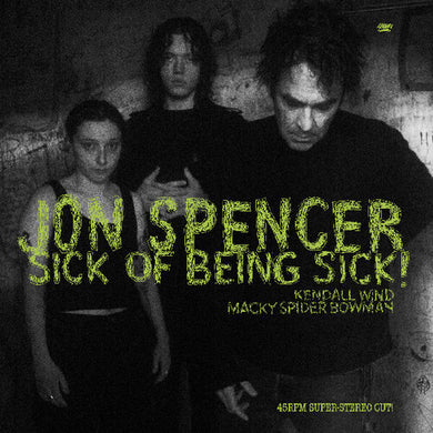 Sick Of Being Sickby Spencer, Jon (Vinyl Record)