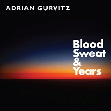 Blood, Sweat & Yearsby Gurvitz, Adrian (Vinyl Record)