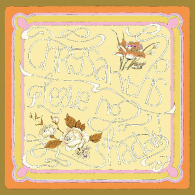 Leave No Shadowby Chrysanths (Vinyl Record)