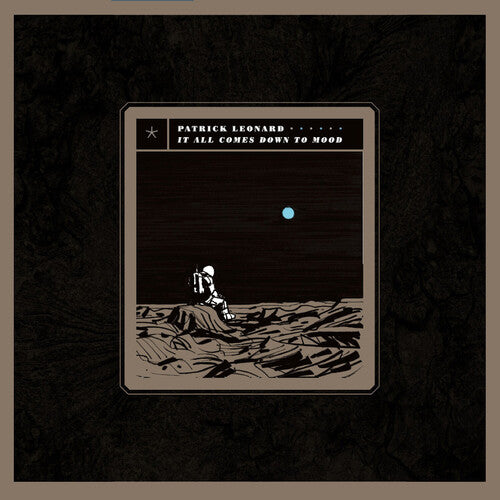 It All Comes Down to Moodby Leonard, Patrick (Vinyl Record)