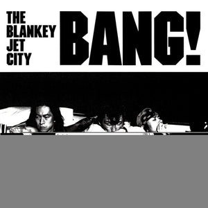 Bang!by Blankey Jet City (Vinyl Record)