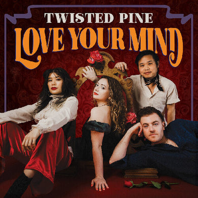 Love Your Mindby Twisted Pine (Vinyl Record)