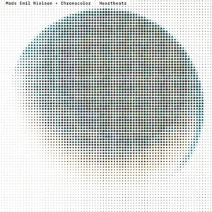 Heartbeatsby Nielsen, Mads Emil / Chromacolor (Vinyl Record)