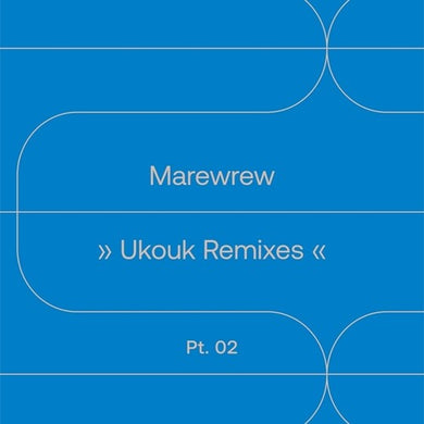 Ukouk Remixes Pt. 2by Marewrew (Vinyl Record)