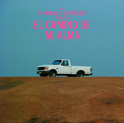 El Camino De Mi Almaby Hermanos Gutierrez (Vinyl Record)