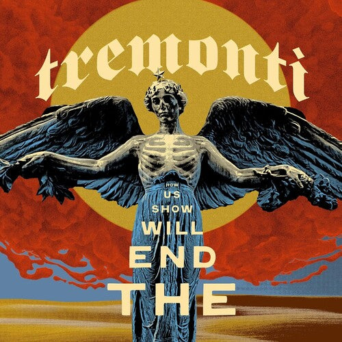 End Will Show Us Howby Tremonti (Vinyl Record)