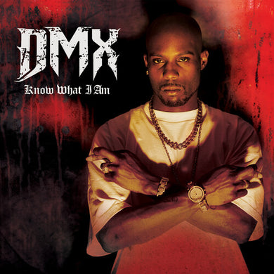 Know What I Amby Dmx (Vinyl Record)