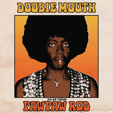 Doobie Mouth (An EP From Pawpaw Rod)by Pawpaw Rod (Vinyl Record)