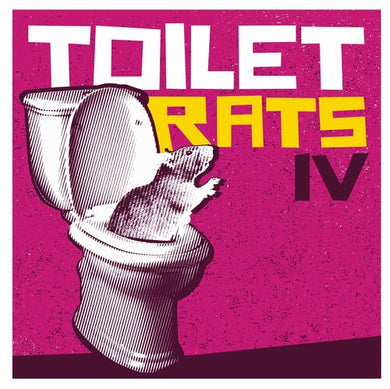 Toilet Rats IVby Toilet Rats (Vinyl Record)