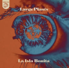 Large Plants: La Isla Bonita (7-Inch Single). . 