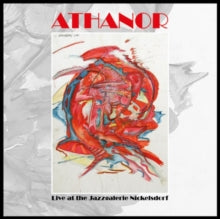 Athanor: Live At The Jazzgalerie Nickelsdorf 1978 (Vinyl LP). . 