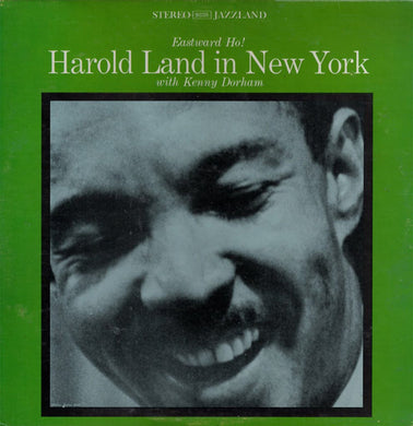 Harold Land: Eastward Ho: Harold Land In New York (Vinyl LP)
