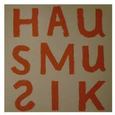You Can't Always Listen to Hausmusik But / Various: You Can't Always Listen to Hausmusik But / Various (Vinyl LP)