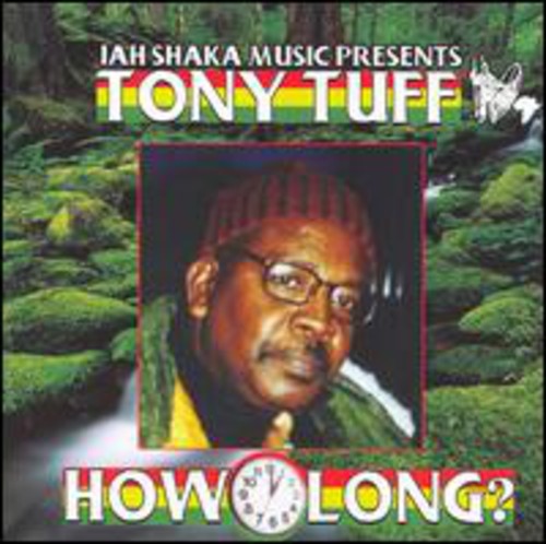 Tony Tuff: How Long (Vinyl LP)