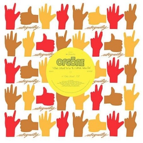 Orgone: I Get Lifted / It's What You Do (12-Inch Single)