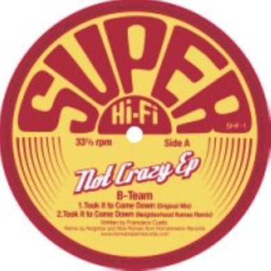 B Team: Not Crazy EP (12-Inch Single)