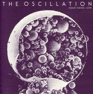 Oscillation: Head Hang Low (7-Inch Single)