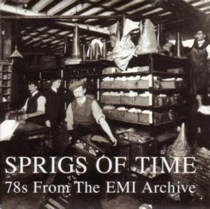 Sprigs of Time: 78S From the Emi Archive / Various: Sprigs Of Time: 78s From The Emi Archive / Various (Vinyl LP)