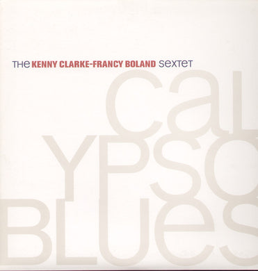 Clarke, Kenny / Boland, Francy: Calypso Blues (Vinyl LP)