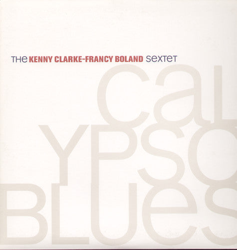 Clarke, Kenny / Boland, Francy: Calypso Blues (Vinyl LP)