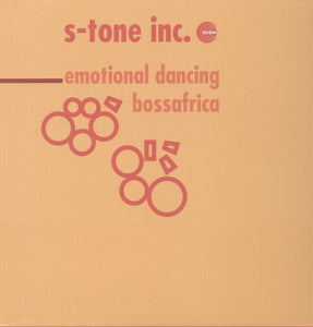 S-Tone Inc.: Emotional Dancing Bossafrica (Vinyl LP)