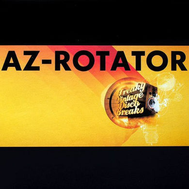 Az Rotator: Freaky Vintage Disco Breaks (12-Inch Single)