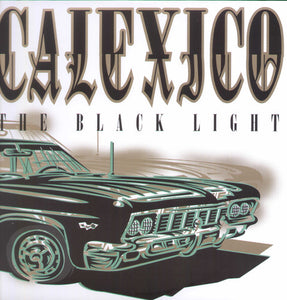 Calexico: The Black Light (Vinyl LP)