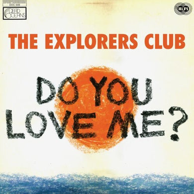 The Explorers Club: Do You Love Me / Carry Me (7-Inch Single)