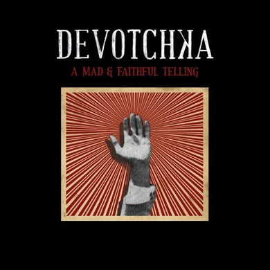 Devotchka: Mad and Faithfull Telling (Vinyl LP)