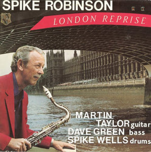 Robinson, Spike: London Reprise (Vinyl LP)