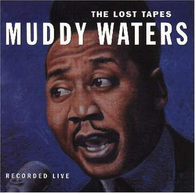 Waters, Muddy: The Lost Tapes (Vinyl LP)
