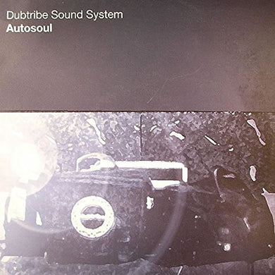 Dubtribe Soundsystem: Autosoul (12-Inch Single)