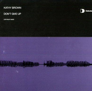 Brown Kathy: Dont Give Up (12-Inch Single)