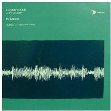 Liquid People: Monster (12-Inch Single)