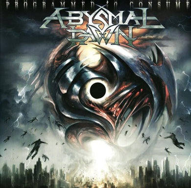 Abysmal Dawn: Programmed to Consume (Vinyl LP)