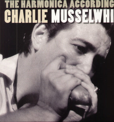Musselwhite, Charlie: The Harmonica According To Charlie Musselwhite (Vinyl LP)