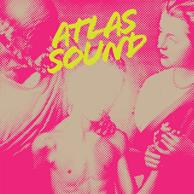 Atlas Sound: Let The Blind Lead Those Who Can See But Cannot Feel (Vinyl LP)