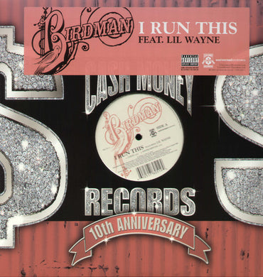Birdman / Lil Wayne: I Run This (12-Inch Single)
