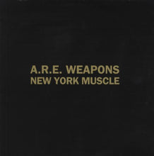 Are Weapons: New York Muscle (12-Inch Single)
